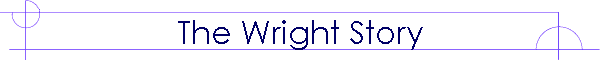 The Wright Story