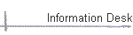 Information Desk