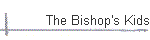 The Bishop's Kids